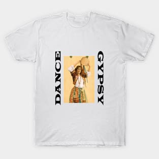 Dance Gypsy T-Shirt